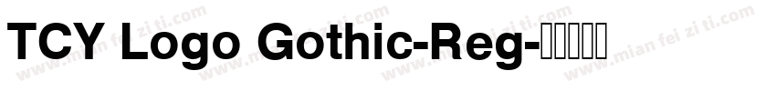 TCY Logo Gothic-Reg字体转换